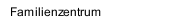 Familienzentrum